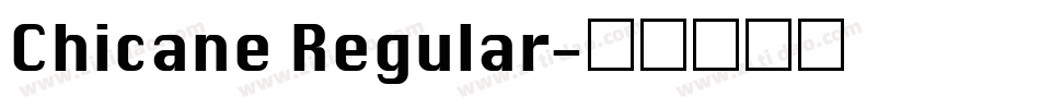 Chicane Regular字体转换